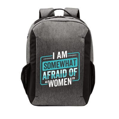 I Am Afraid Of Women Funny Vector Backpack
