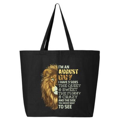 Im An August Guy I Have 3 Sides Lion Leo Birthday 25L Jumbo Tote