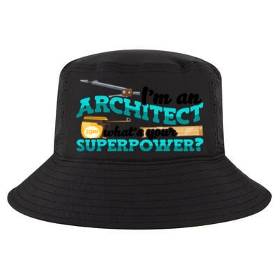 Im An Architect Whats Your Superpower Construction Gift Cool Comfort Performance Bucket Hat