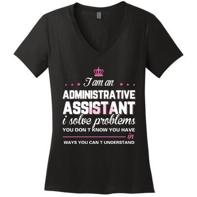 I Am An Administrative Assistant Women's V-Neck T-Shirt