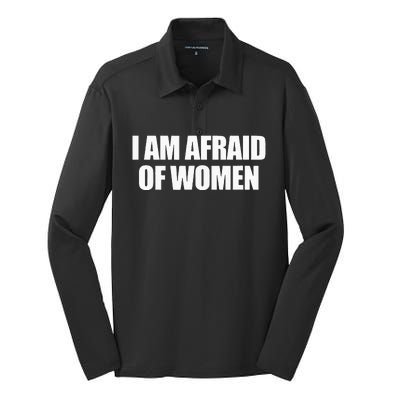 I Am Afraid Of Women Silk Touch Performance Long Sleeve Polo