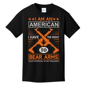 I Am An American I Have The Right To Bear Arms Kids T-Shirt