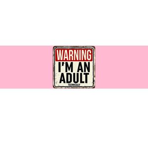 Im An Adult Technically Funny 18th Birthday 18 Year Old Men Bumper Sticker