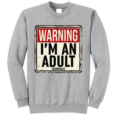 Im An Adult Technically Funny 18th Birthday 18 Year Old Men Tall Sweatshirt