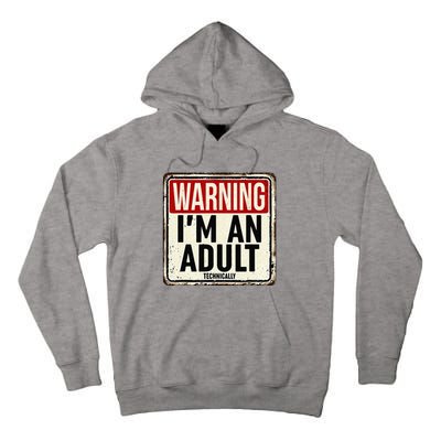 Im An Adult Technically Funny 18th Birthday 18 Year Old Men Tall Hoodie