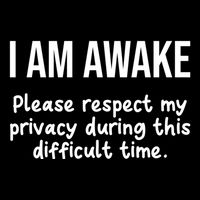 I Am Awake Please Respect My Privacy Funny Sarcastic Ironic 16 in Basic Backpack