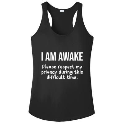 I Am Awake Please Respect My Privacy Funny Sarcastic Ironic Ladies PosiCharge Competitor Racerback Tank