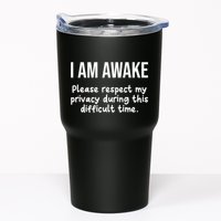 I Am Awake Please Respect My Privacy Funny Sarcastic Ironic Tumbler