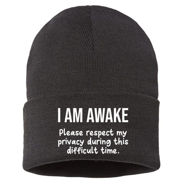 I Am Awake Please Respect My Privacy Funny Sarcastic Ironic Sustainable Knit Beanie