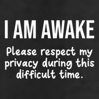 I Am Awake Please Respect My Privacy Funny Sarcastic Ironic 25L Jumbo Tote