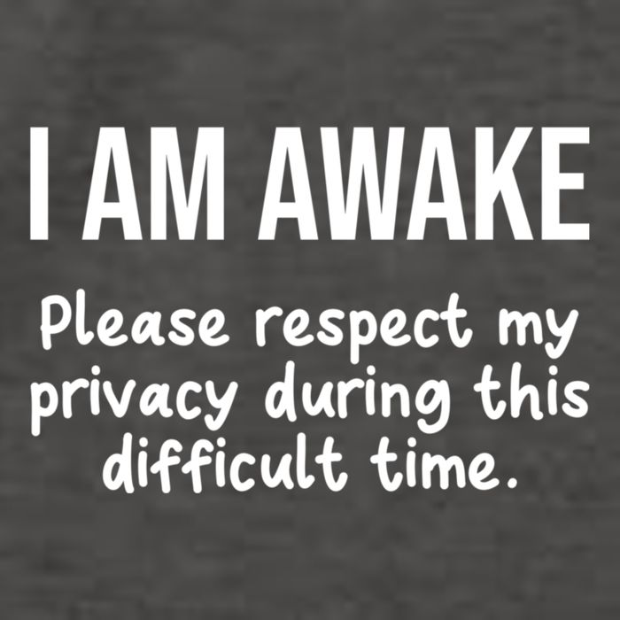 I Am Awake Please Respect My Privacy Funny Sarcastic Ironic Vector Backpack