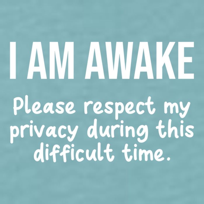 I Am Awake Please Respect My Privacy Funny Sarcastic Ironic Sueded Cloud Jersey T-Shirt