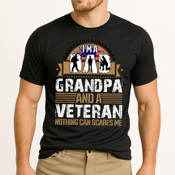 I Am A Dad Grandpa And A Veteran Nothing Can Scares Me Performance Shirt