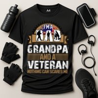 I Am A Dad Grandpa And A Veteran Nothing Can Scares Me Performance Shirt