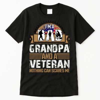 I Am A Dad Grandpa And A Veteran Nothing Can Scares Me Tall T-Shirt
