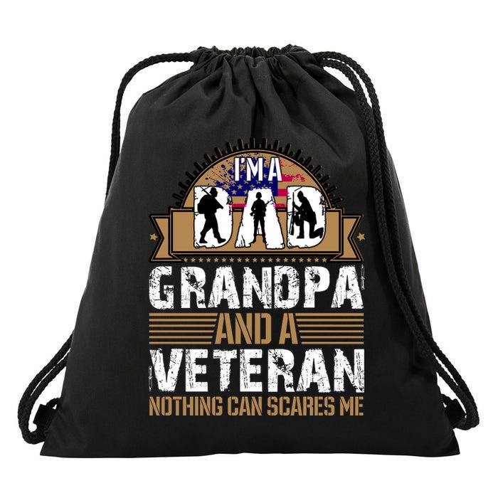 I Am A Dad Grandpa And A Veteran Nothing Can Scares Me Drawstring Bag