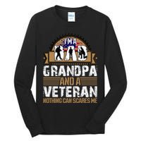 I Am A Dad Grandpa And A Veteran Nothing Can Scares Me Tall Long Sleeve T-Shirt