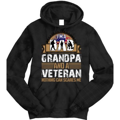 I Am A Dad Grandpa And A Veteran Nothing Can Scares Me Tie Dye Hoodie