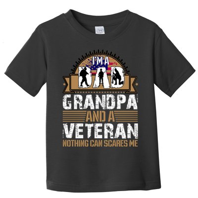 I Am A Dad Grandpa And A Veteran Nothing Can Scares Me Toddler T-Shirt