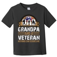 I Am A Dad Grandpa And A Veteran Nothing Can Scares Me Toddler T-Shirt