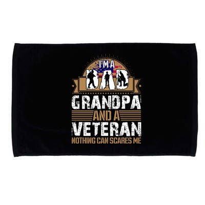 I Am A Dad Grandpa And A Veteran Nothing Can Scares Me Microfiber Hand Towel