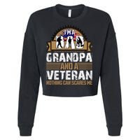 I Am A Dad Grandpa And A Veteran Nothing Can Scares Me Cropped Pullover Crew