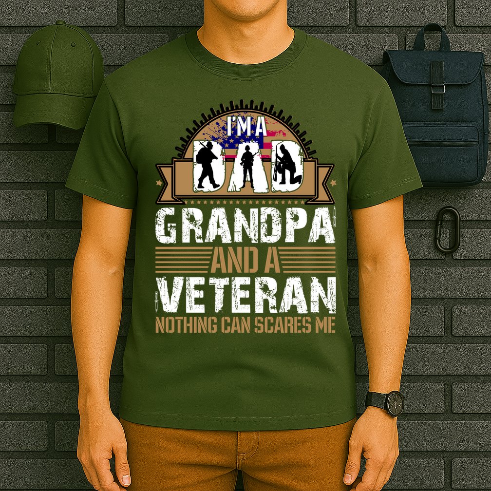 I Am A Dad Grandpa And A Veteran Nothing Can Scares Me T-Shirt