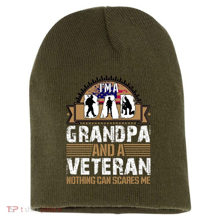 I Am A Dad Grandpa And A Veteran Nothing Can Scares Me Short Acrylic Beanie