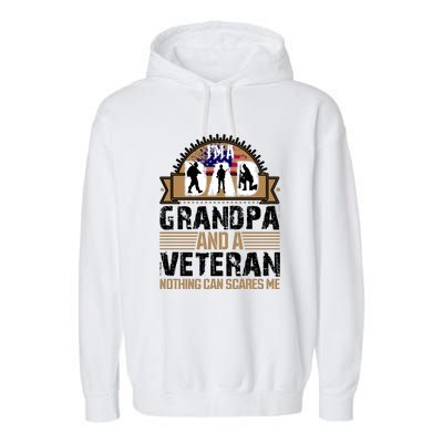 I Am A Dad Grandpa And A Veteran Nothing Can Scares Me Garment-Dyed Fleece Hoodie