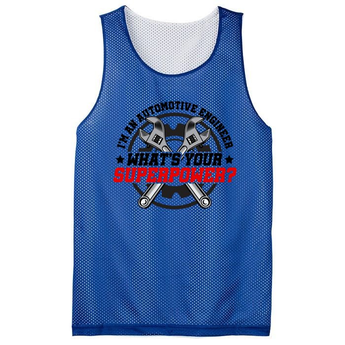 Im An Automotive Engineer Whats Your Superpower Engineer Gift Mesh Reversible Basketball Jersey Tank