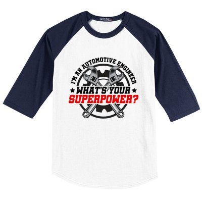 Im An Automotive Engineer Whats Your Superpower Engineer Gift Baseball Sleeve Shirt