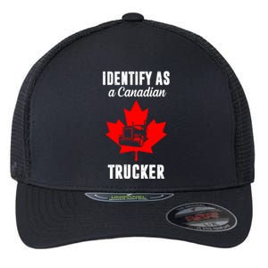 Identify As A Canadian Trucker Flexfit Unipanel Trucker Cap