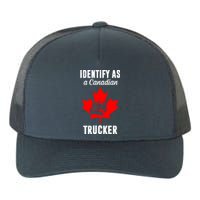 Identify As A Canadian Trucker Yupoong Adult 5-Panel Trucker Hat