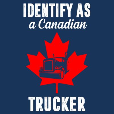 Identify As A Canadian Trucker T-Shirt