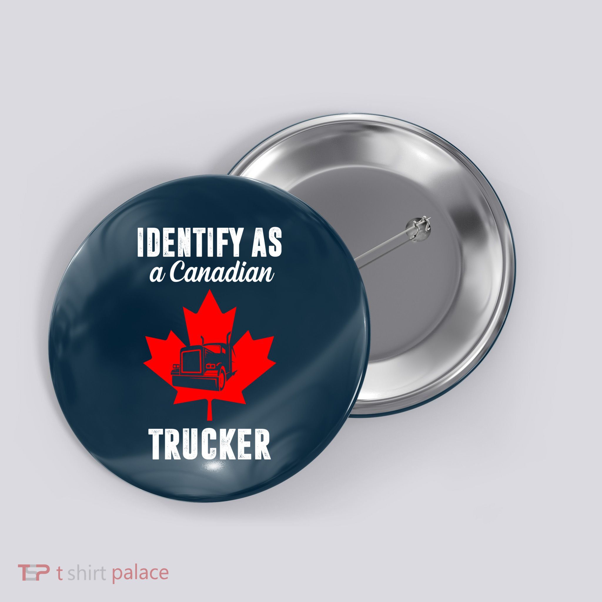 Identify As A Canadian Trucker Button