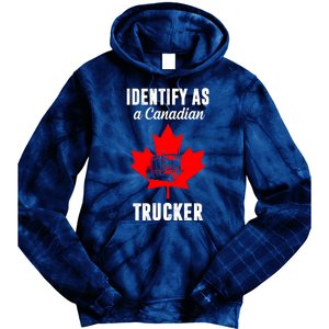 Identify As A Canadian Trucker Tie Dye Hoodie