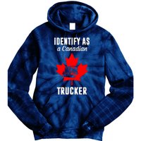 Identify As A Canadian Trucker Tie Dye Hoodie