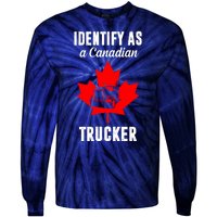 Identify As A Canadian Trucker Tie-Dye Long Sleeve Shirt