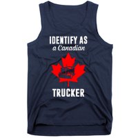 Identify As A Canadian Trucker Tank Top