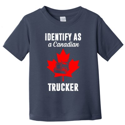 Identify As A Canadian Trucker Toddler T-Shirt