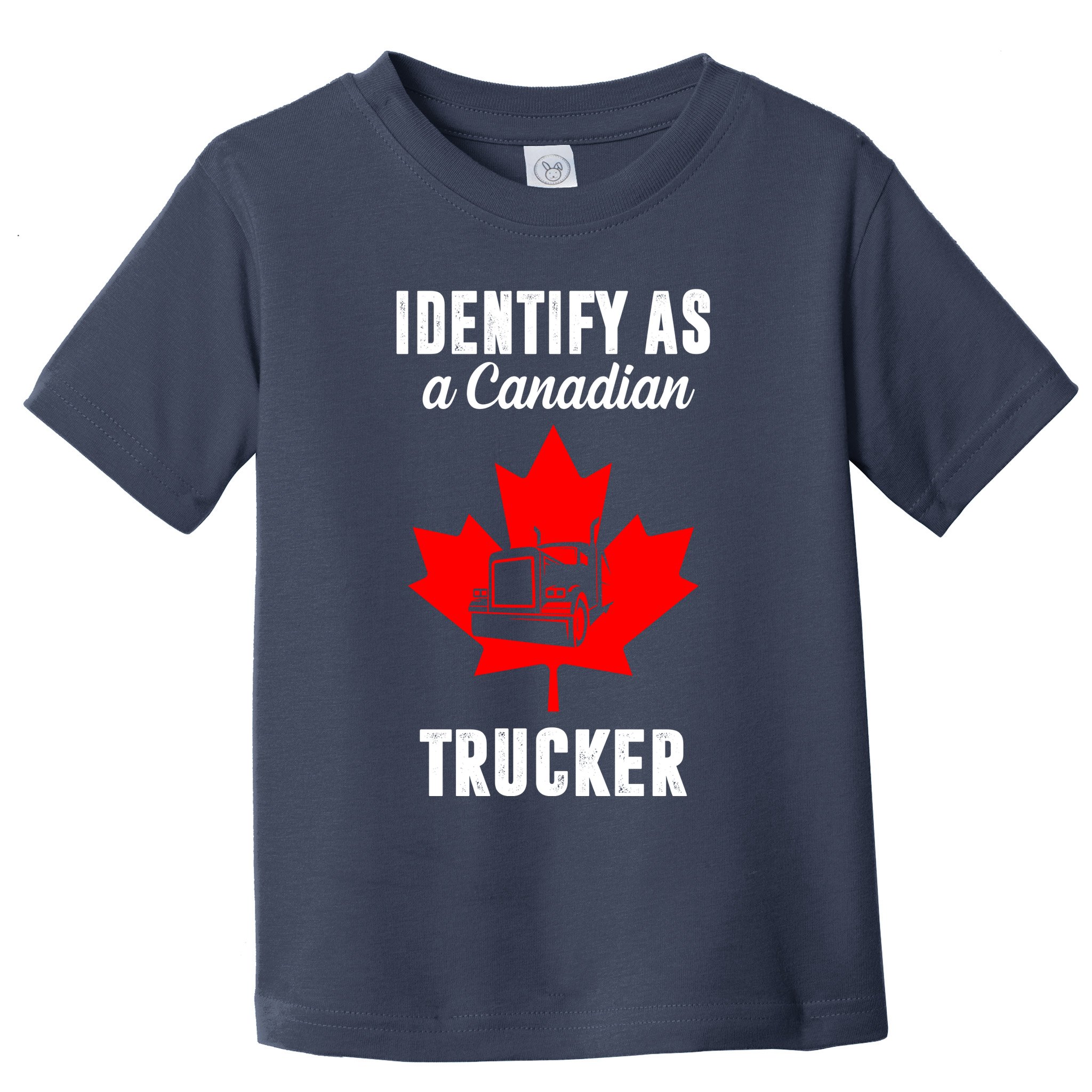 Identify As A Canadian Trucker Toddler T-Shirt