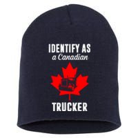 Identify As A Canadian Trucker Short Acrylic Beanie