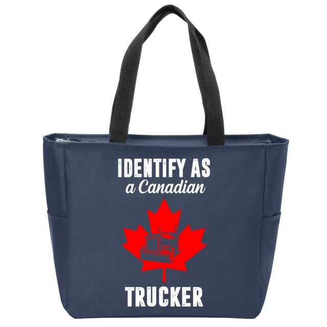Identify As A Canadian Trucker Zip Tote Bag