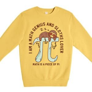 I Am A Math Genius And Sloths Lover Math Is A Piece Of Pi Premium Crewneck Sweatshirt