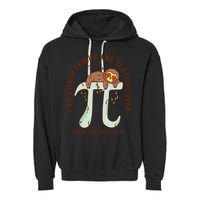 I Am A Math Genius And Sloths Lover Math Is A Piece Of Pi Garment-Dyed Fleece Hoodie