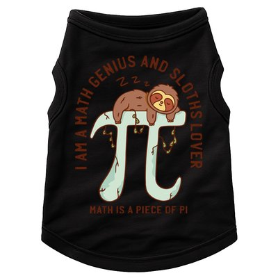 I Am A Math Genius And Sloths Lover Math Is A Piece Of Pi Doggie Tank