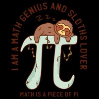 I Am A Math Genius And Sloths Lover Math Is A Piece Of Pi Drawstring Bag