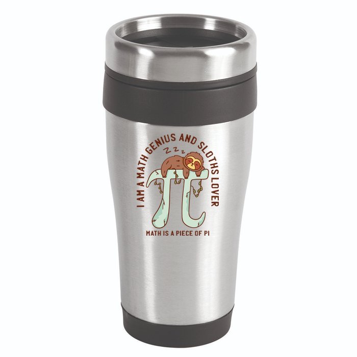 I Am A Math Genius And Sloths Lover Math Is A Piece Of Pi 16oz Travel Tumbler