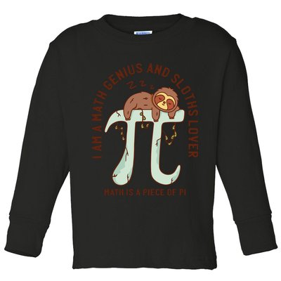 I Am A Math Genius And Sloths Lover Math Is A Piece Of Pi Toddler Long Sleeve Shirt