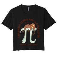 I Am A Math Genius And Sloths Lover Math Is A Piece Of Pi Crop Top